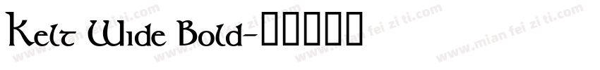 Kelt Wide Bold字体转换